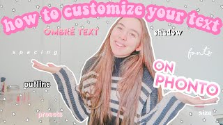 HOW TO CUSTOMIZE YOUR TEXT ON PHONTO phonto text effects how to use phontohow to edit on phonto [upl. by Nylanaj]