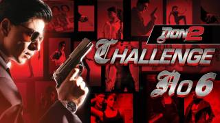 quotDon 2 Challenge No 6quot  Don 2 Contest  Shahrukh Khan [upl. by Trace597]