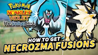 Pokemon Scarlet amp Violet How to FUSE NECROZMA with Solgaleo amp Lunala NSolarizer amp NLunarizer [upl. by Obnukotalo982]