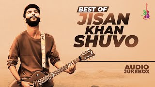 BEST OF Jisan Khan Shuvo  Audio Jukebox  DMS [upl. by Anderegg]