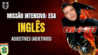 🔰CURSO INTENSIVO ESA  INGLÊS  ADJECTIVES ADJETIVOS 🔰 [upl. by Cleary987]