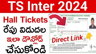 TS Inter 2024 Hall Ticket Download Link  how to download ts inter hall ticket 2024  Direct Link [upl. by Iridissa]