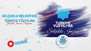 Selçuklu Belediyesi Türkiye Yüzyılına Selçuklu İmzası Programı [upl. by Nlycaj]