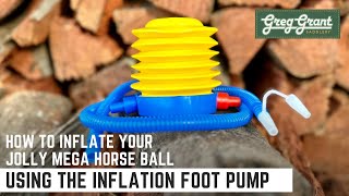 How to Inflate Your Jolly Mega Horse Ball Using the Inflation Foot Pump [upl. by Godber]