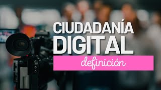 ¿Qué es Ciudadanía Digital Conceptos de ciudad ciudadano y digital  ECD [upl. by Edniya]