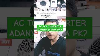 AC inverter TCL adanya brapa PK AirCondSolution [upl. by Hieronymus]