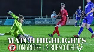 Highlights  Longridge 13 Burscough 202324 [upl. by Suired]