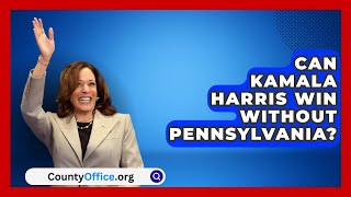 Can Kamala Harris Win Without Pennsylvania  CountyOfficeorg [upl. by Ennasirk]