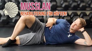 Musslan  rehabilitering höften [upl. by Alleciram]