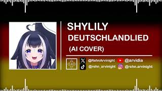 SHYLILY  DEUTSCHLANDLIED  GERMANY NATIONAL ANTHEM  AI Cover Experiment [upl. by Kahler]