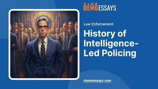 History of IntelligenceLed Policing  Essay Example [upl. by Marlen]