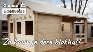 Blokhut Edelweiss Zo bouw je deze blokhut [upl. by Rialc]