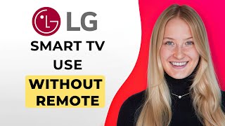 How to Use LG Smart TV Without Remote  Full Guide [upl. by Colley]