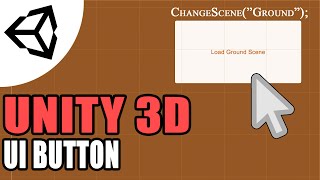 CHANGE SCENE WITH BUTTON IN UNITY 🎮  Scene Manager in Unity  Learn Unity [upl. by Celka]