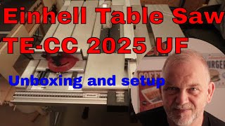 Einhell Table Saw TECC 2025 UF  Unboxing and setup [upl. by Ellevel]