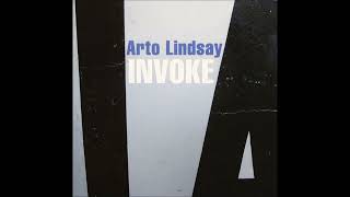 arto lindsay  invoke full album [upl. by Ambert]