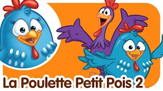 La Poulette Petit Pois 2  Comptines et chansons pour enfants et bébés [upl. by Atteuqcaj]