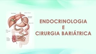 O papel do médico endocrinologista na cirurgia da obesidade [upl. by Pitchford401]