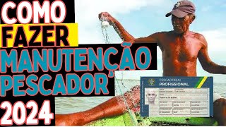 MANUTENÇÃO DO PESCADOR PROFISSIONAL 2024 [upl. by Honna]