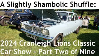 A Slightly Shambolic Shuffle Around the 2024 Cranleigh Lions Classic Car Show Part Two of Nine [upl. by Christen829]