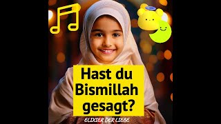 Kinderlied Hast du Bismillah gesagt [upl. by Sylvan]