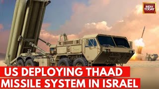 US Deploying THAAD Missile Defence System Troops To Israel [upl. by Maroney]