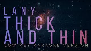 LANY  Thick and Thin  LIVE  LOW KEY karaoke version [upl. by Feinstein]