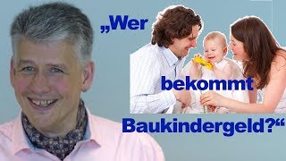 Was ist Baukindergeld Baukindergeld aktuell Antrag Baukindergeld [upl. by Dieterich953]