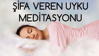 Şifa Veren Uyku Meditasyonu [upl. by Asi]