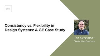 Consistency vs Flexibility in Design Systems by Ken Skistimas [upl. by Schinica564]