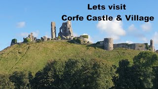 Lets Visit Corfe Castle amp Village [upl. by Eynobe]