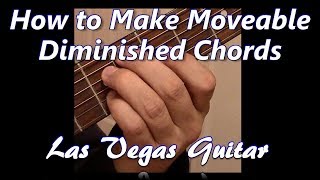 How to Make Movable Diminished Chords [upl. by Ahsimet723]