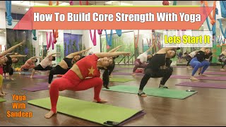 How To Build Core Strength With Yoga  Yoga For Weight Lose  Yoga With Sandeep  Vietnam [upl. by Colburn736]