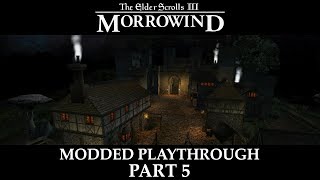 Morrowind Modded Playthrough  Part 5 [upl. by Pare245]