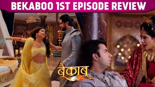 BEKABOO Colors TV First Episode Review Eisha Zain Shivangi Joshi Tina Monalisa amp Shalin Bhanot [upl. by Rheinlander180]