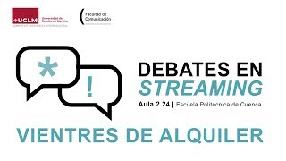 DEBATE  Vientres de alquiler [upl. by Cornelius]