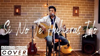 Marco Antonio Solís  Si No Te Hubieras Ido Acoustic Mendez cover disponible en Spotify iTunes [upl. by Araet385]