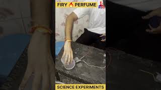 perfume catch fire  science experiments experiment science shorts [upl. by Ahtamas]