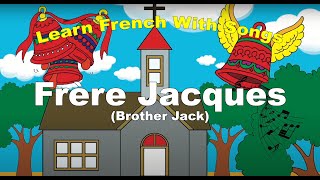 « Frère Jacques » Brother Jack  Learn French With Songs  Mister Toony [upl. by Ingra]