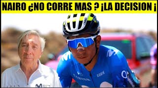 NAIRO Quintana ¿NO CORRE MAS  ¡LA DECISION de MOVISTAR [upl. by Ahsinod259]