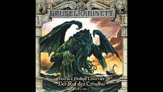 Gruselkabinett  Folge 115 Der Ruf des Cthulhu Teil 2 von 2 [upl. by Margareta]