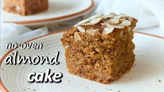 No Oven Eggless Almond Cake  No OilButter No Maida No Refined Sugar  Healthy Easy Almond Cake [upl. by Eadwine462]