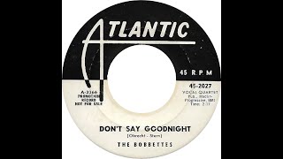 BOBBETTES DONT SAY GOODNIGHT [upl. by Eitteb]