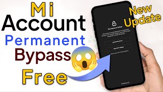 New Update Mi Account Unlock All Mi Account Free Bypass Permanent Unlock Without Pc New Update [upl. by Adnam847]