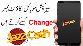 How To Change Jazz Cash Account Number [upl. by Neiluj267]