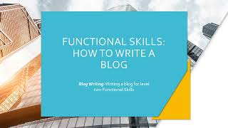 Functional Skills How to write a Blog Level 2englishlearning adulteducation [upl. by Lise]