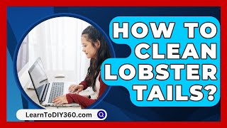 How To Clean Lobster Tails  LearnToDIY360com [upl. by Alexander]