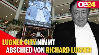 ✞ Lugner City nimmt Abschied von Richard Lugner [upl. by Vanhook]