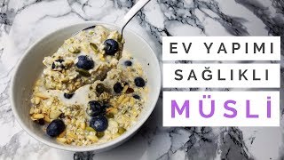 MÜSLİ NASIL YAPILIR  ŞEKERSİZ  KOLAY  SAĞLIKLI [upl. by Eno729]