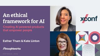 Ethical framework for AI  Creating AI powered products that empower people — XConf Singapore 2024 [upl. by Medardas908]